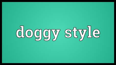 doggy style Meaning & Origin .